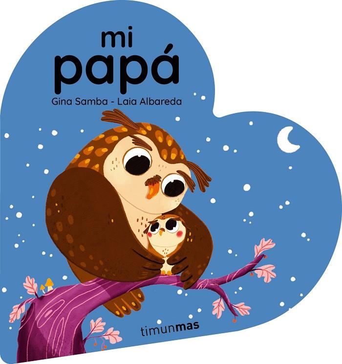 MI PAPÁ | 9788408294108 | SAMBA, GINA | Galatea Llibres | Librería online de Reus, Tarragona | Comprar libros en catalán y castellano online