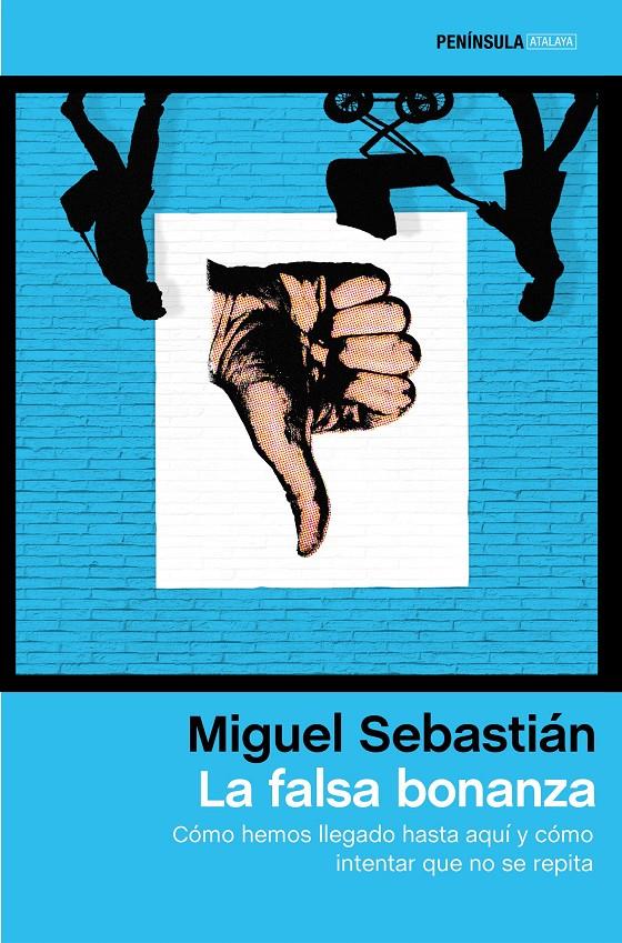 LA FALSA BONANZA | 9788499424231 | SEBASTIAN, MIGUEL | Galatea Llibres | Librería online de Reus, Tarragona | Comprar libros en catalán y castellano online