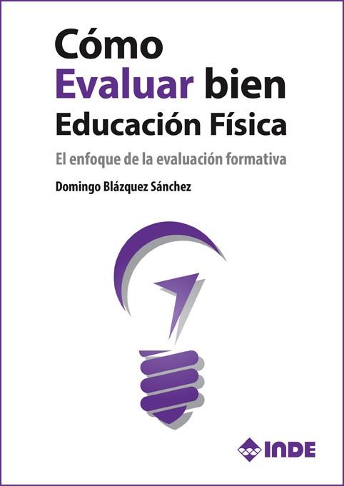 COMO EVALUAR BIEN EDUCACION FISICA | 9788497293389 | BLAZQUEZ, DOMINGO | Galatea Llibres | Llibreria online de Reus, Tarragona | Comprar llibres en català i castellà online