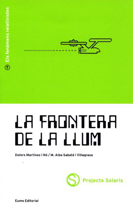 FRONTERA DE LA LLUM,LA | 9788476021873 | MARTINEZ-SABATE | Galatea Llibres | Llibreria online de Reus, Tarragona | Comprar llibres en català i castellà online