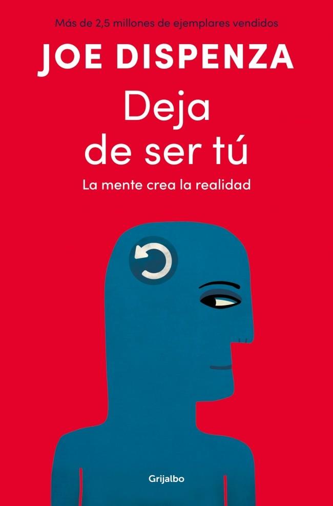 DEJA DE SER TÚ | 9788425372469 | DISPENZA, JOE | Galatea Llibres | Llibreria online de Reus, Tarragona | Comprar llibres en català i castellà online