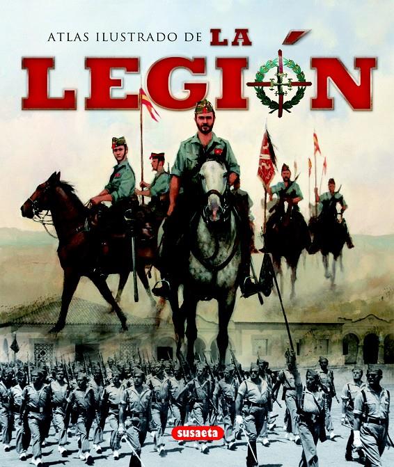 ATLAS ILUSTRADO DE LA LEGION | 9788467710533 | RUIZ DE AGUIRRE, ALFONSO/FRANCISCO, LUIS MIGUEL | Galatea Llibres | Librería online de Reus, Tarragona | Comprar libros en catalán y castellano online