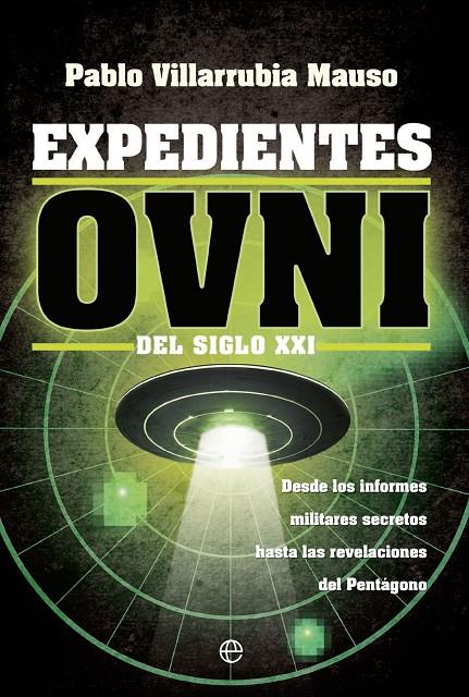EXPEDIENTES OVNI DEL SIGLO XXI | 9788413844442 | VILLARRUBIA MAUSO, PABLO | Galatea Llibres | Librería online de Reus, Tarragona | Comprar libros en catalán y castellano online