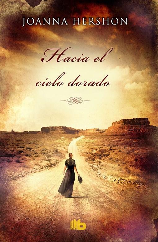 HACIA EL CIELO DORADO | 9788490701454 | HERSHON, JOANNA | Galatea Llibres | Llibreria online de Reus, Tarragona | Comprar llibres en català i castellà online