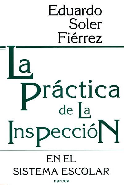 PRACTICA DE LA INSPECCION | 9788427711365 | SOLER FIERREZ, EDUARDO | Galatea Llibres | Llibreria online de Reus, Tarragona | Comprar llibres en català i castellà online