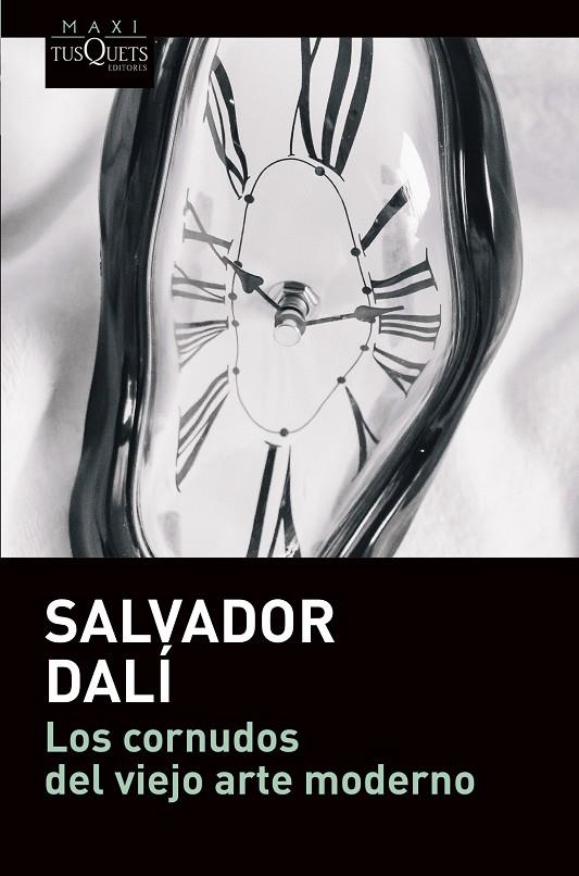 LOS CORNUDOS DEL VIEJO ARTE MODERNO | 9788490668290 | DALÍ, SALVADOR | Galatea Llibres | Librería online de Reus, Tarragona | Comprar libros en catalán y castellano online