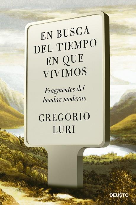 EN BUSCA DEL TIEMPO EN QUE VIVIMOS | 9788423434381 | LURI, GREGORIO | Galatea Llibres | Llibreria online de Reus, Tarragona | Comprar llibres en català i castellà online