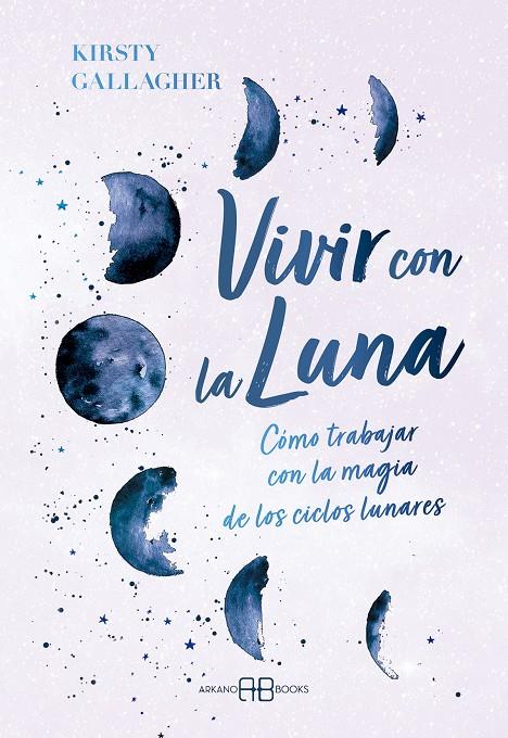 VIVIR CON LA LUNA | 9788419510662 | GALLAGHER, KIRSTY | Galatea Llibres | Llibreria online de Reus, Tarragona | Comprar llibres en català i castellà online