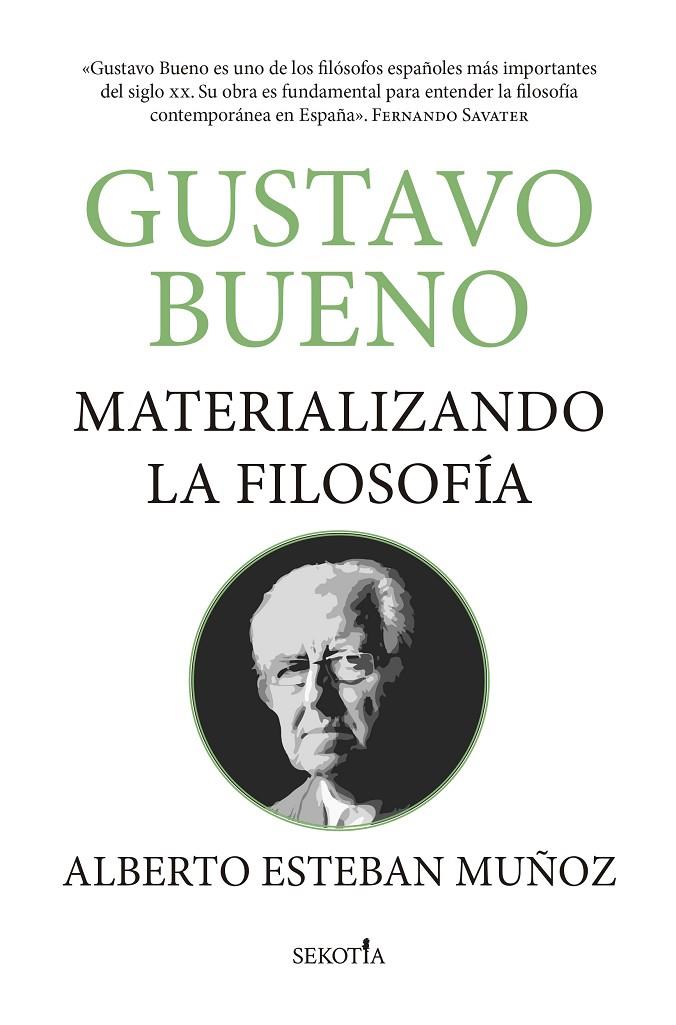 GUSTAVO BUENO, MATERIALIZANDO LA FILOSOFÍA | 9788419979469 | MUÑOZ, ALBERTO ESTEBAN | Galatea Llibres | Llibreria online de Reus, Tarragona | Comprar llibres en català i castellà online