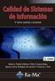 CALIDAD DE SISTEMAS DE INFORMACIÓN. 5ª EDICIÓN AMPLIADA Y ACTUALIZADA | 9788499648569 | PIATTINI VELTHUIS, MARIO G. | Galatea Llibres | Llibreria online de Reus, Tarragona | Comprar llibres en català i castellà online