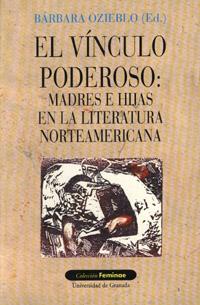 VINCULOO PODEROSO, EL (MADRES E HIJAS EN LA LITERATURA NORTE | 9788433824981 | Galatea Llibres | Librería online de Reus, Tarragona | Comprar libros en catalán y castellano online