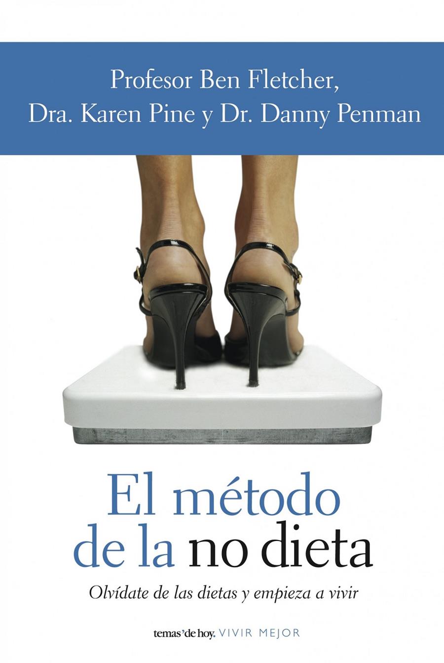 METODO DE LA NO DIETA, EL | 9788484605447 | FLETCHER, BEN | Galatea Llibres | Librería online de Reus, Tarragona | Comprar libros en catalán y castellano online