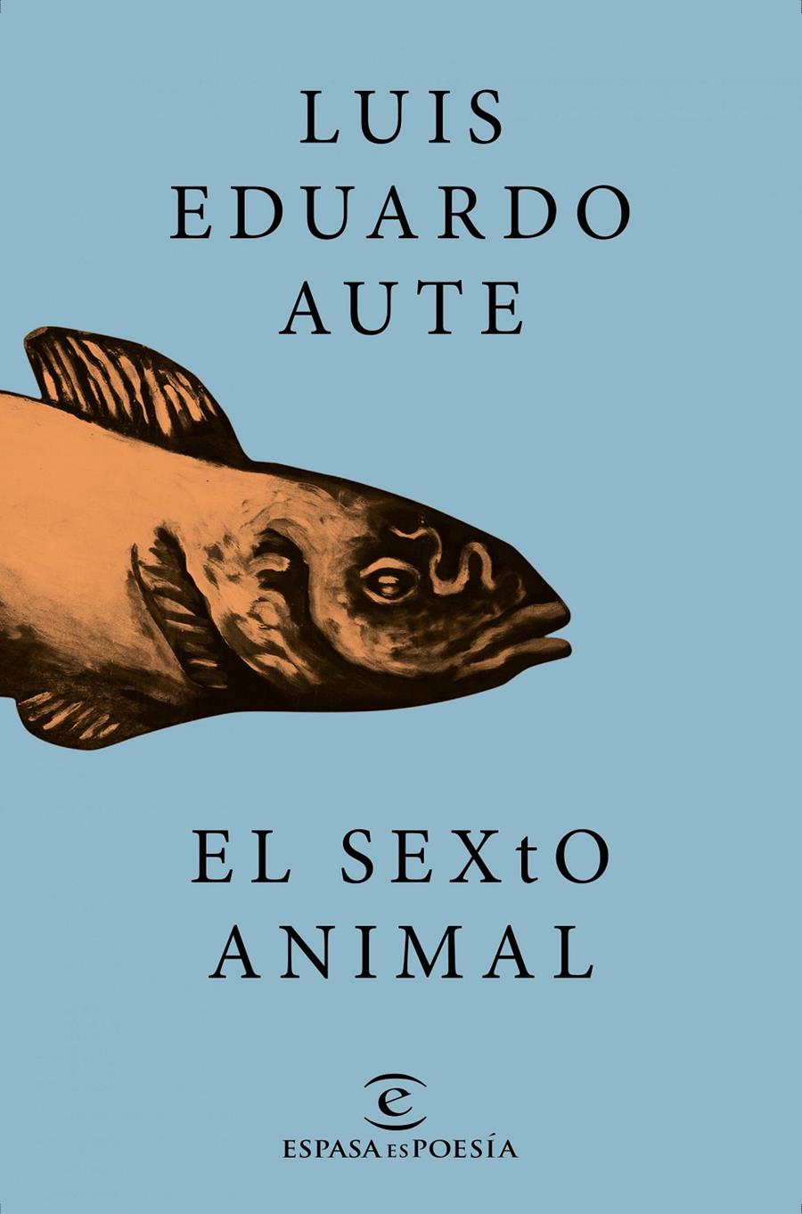 EL SEXTO ANIMAL | 9788467046731 | AUTE, LUIS EDUARDO | Galatea Llibres | Librería online de Reus, Tarragona | Comprar libros en catalán y castellano online