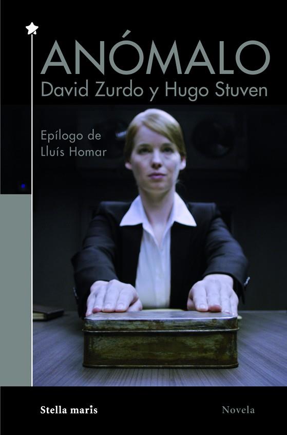 ANÓMALO | 9788416541669 | ZURDO, DAVID/STUVEN, HUGO | Galatea Llibres | Llibreria online de Reus, Tarragona | Comprar llibres en català i castellà online