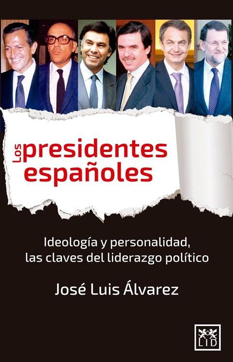 LOS PRESIDENTES ESPAÑOLES | 9788483568743 | ALVAREZ, JOSE LUIS | Galatea Llibres | Llibreria online de Reus, Tarragona | Comprar llibres en català i castellà online