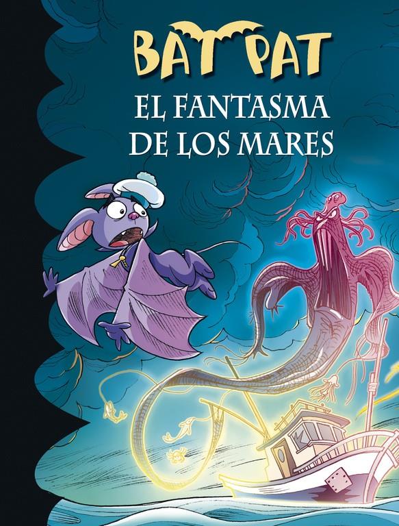 EL FANTASMA DE LOS MARES (BAT PAT, 36) | 9788490434741 | PAVANELLO, ROBERTO | Galatea Llibres | Llibreria online de Reus, Tarragona | Comprar llibres en català i castellà online