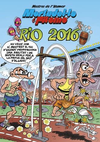 RIO 2016. MORTADEL·LO I FILEMÓ MESTRES DE L'HUMOR 42 | 9788466659031 | IBÁÑEZ, FRANCISCO | Galatea Llibres | Llibreria online de Reus, Tarragona | Comprar llibres en català i castellà online