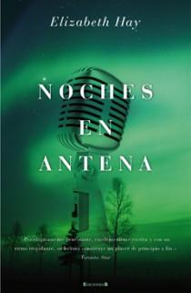 NOCHES EN ANTENA | 9788466645478 | HAY, ELIZABETH | Galatea Llibres | Llibreria online de Reus, Tarragona | Comprar llibres en català i castellà online