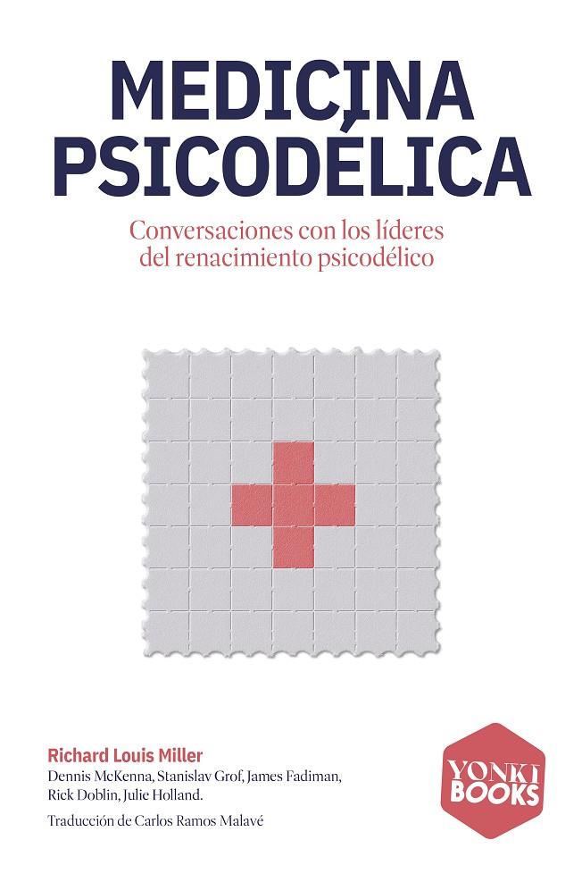 MEDICINA PSICODÉLICA | 9791399059526 | MILLER, RICHARD LOUIS | Galatea Llibres | Librería online de Reus, Tarragona | Comprar libros en catalán y castellano online