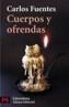 CUERPOS Y OFRENDAS | 9788420656397 | FUENTES, CARLOS | Galatea Llibres | Librería online de Reus, Tarragona | Comprar libros en catalán y castellano online