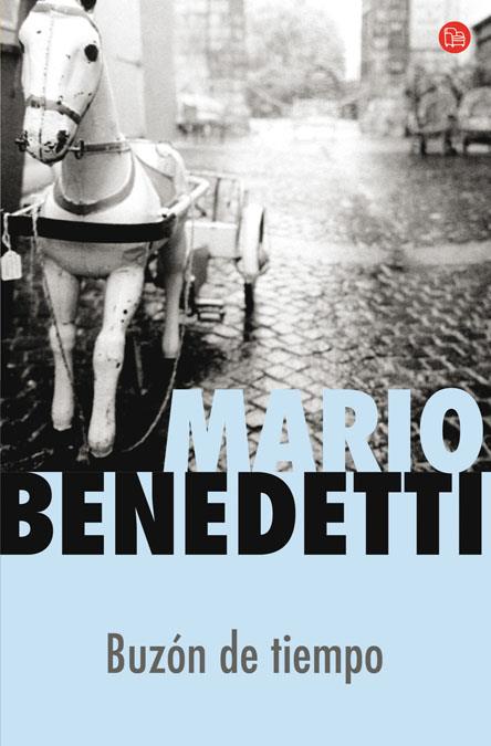 BUZON DEL TIEMPO | 9788466368773 | BENEDETTI, MARIO | Galatea Llibres | Llibreria online de Reus, Tarragona | Comprar llibres en català i castellà online