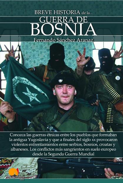 BREVE HISTORIA DE LA GUERRA DE BOSNIA | 9788413050416 | SÁNCHEZ ARANAZ, FERNANDO | Galatea Llibres | Llibreria online de Reus, Tarragona | Comprar llibres en català i castellà online