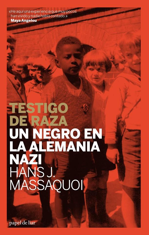 TESTIGO DE RAZA. UN NEGRO EN LA ALEMANIA NAZI | 9788493667931 | MASSAQUOI, HANS J. | Galatea Llibres | Librería online de Reus, Tarragona | Comprar libros en catalán y castellano online