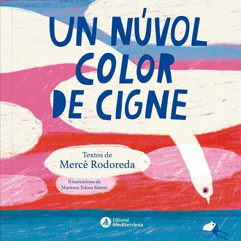 UN NÚVOL COLOR DE CIGNE | 9791388106170 | RODOREDA, MERCE | Galatea Llibres | Llibreria online de Reus, Tarragona | Comprar llibres en català i castellà online