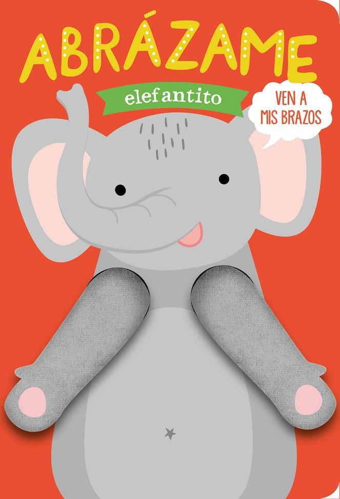 ABRÁZAME ELEFANTITO | 9788412156034 | LOUWERS, TANJA/VERBAKEL, HELMI | Galatea Llibres | Llibreria online de Reus, Tarragona | Comprar llibres en català i castellà online