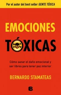 EMOCIONES TOXICAS | 9788466651264 | STAMATEAS, BERNARDO | Galatea Llibres | Librería online de Reus, Tarragona | Comprar libros en catalán y castellano online