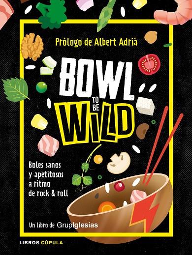 BOWL TO BE WILD | 9788448026769 | IGLESIAS FERNÁNDEZ, JUAN CARLOS | Galatea Llibres | Llibreria online de Reus, Tarragona | Comprar llibres en català i castellà online