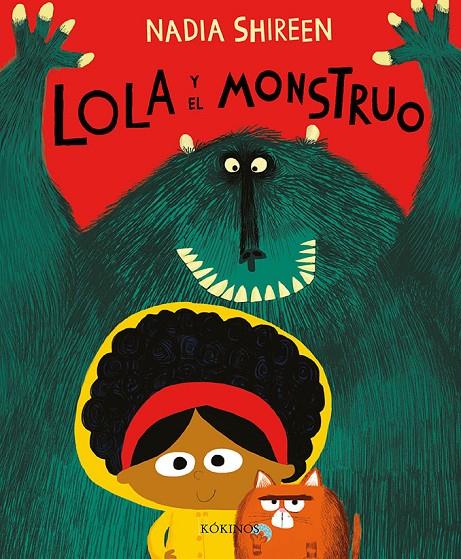 LOLA Y EL MONSTRUO | 9788417074449 | SHIREEN, NADIA | Galatea Llibres | Librería online de Reus, Tarragona | Comprar libros en catalán y castellano online