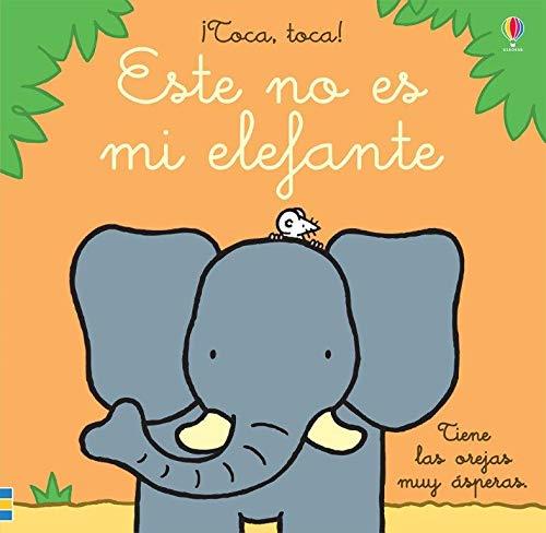 ESTE NO ES MI ELEFANTE | 9781474978453 | WATT FIONA | Galatea Llibres | Librería online de Reus, Tarragona | Comprar libros en catalán y castellano online