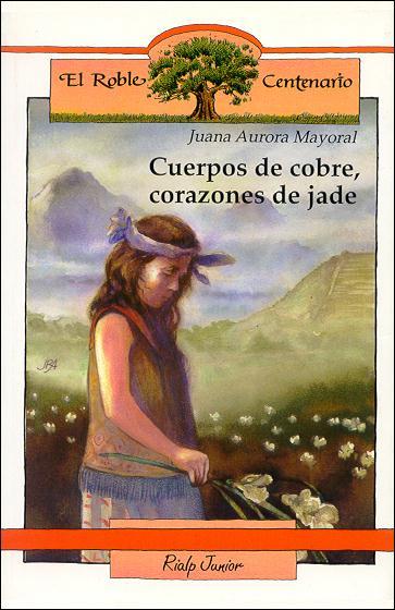 CUERPOS DE COBRE, CORAZONES DE JADE | 9788432126888 | MAYORAL, JUANA AURORA | Galatea Llibres | Librería online de Reus, Tarragona | Comprar libros en catalán y castellano online