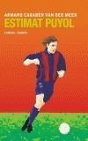 ESTIMAT PUYOL | 9788497871068 | CARABEN, ARMAND | Galatea Llibres | Llibreria online de Reus, Tarragona | Comprar llibres en català i castellà online