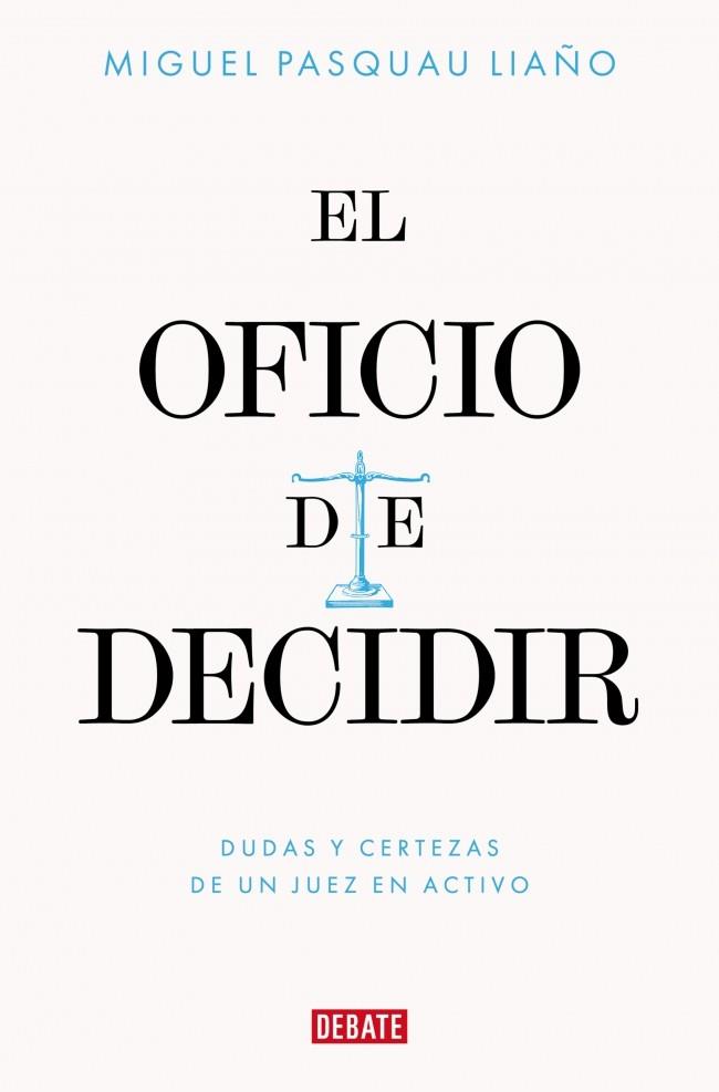 EL OFICIO DE DECIDIR | 9788410433779 | PASQUAU LIAÑO, MIGUEL | Galatea Llibres | Llibreria online de Reus, Tarragona | Comprar llibres en català i castellà online
