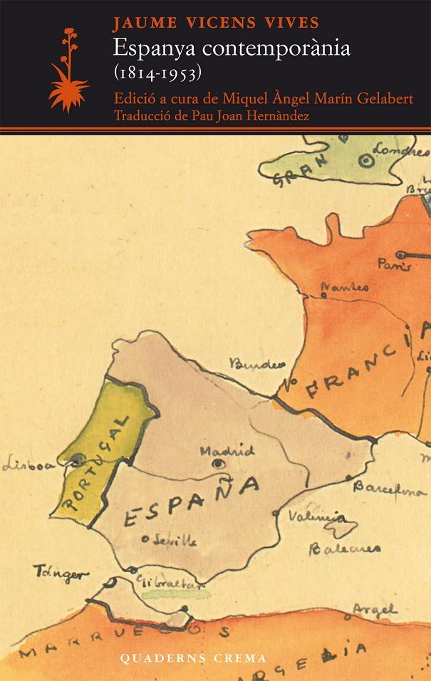 ESPANYA CONTEMPORÀNIA (1814-1953) | 9788477275268 | VICENS VIVES, JAUME | Galatea Llibres | Llibreria online de Reus, Tarragona | Comprar llibres en català i castellà online
