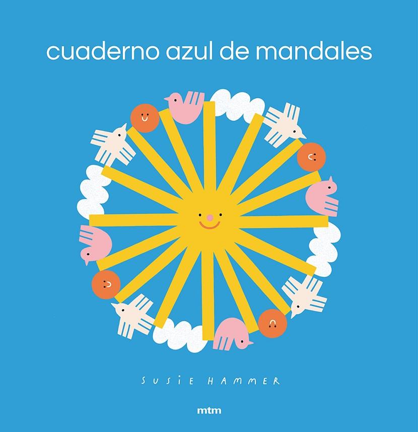 CUADERNO AZUL DE MANDALAS | 9788417165581 | HAMMER, SUSIE | Galatea Llibres | Librería online de Reus, Tarragona | Comprar libros en catalán y castellano online