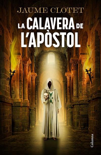 LA CALAVERA DE L'APÒSTOL | 9788466434157 | CLOTET, JAUME | Galatea Llibres | Llibreria online de Reus, Tarragona | Comprar llibres en català i castellà online