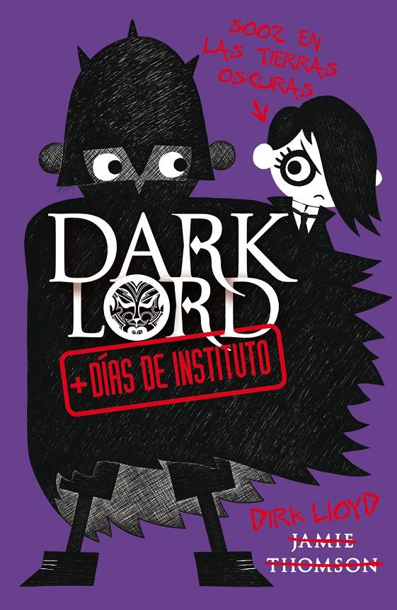 DARK LORD 2. MAS DIAS DE INSTITUTO | 9788420412023 | THOMSON, JAMES | Galatea Llibres | Llibreria online de Reus, Tarragona | Comprar llibres en català i castellà online