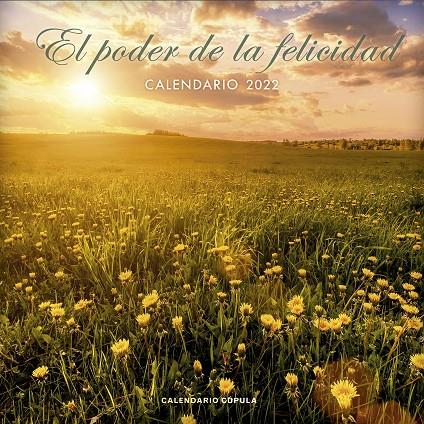CALENDARIO EL PODER DE LA FELICIDAD 2022 | 9788448028732 | AA. VV. | Galatea Llibres | Librería online de Reus, Tarragona | Comprar libros en catalán y castellano online