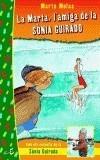 LA MARTA, L'AMIGA DE LA SÒNIA GUIRADO | 9788475962627 | MOLAS CAPDEVILA, MARTA | Galatea Llibres | Librería online de Reus, Tarragona | Comprar libros en catalán y castellano online
