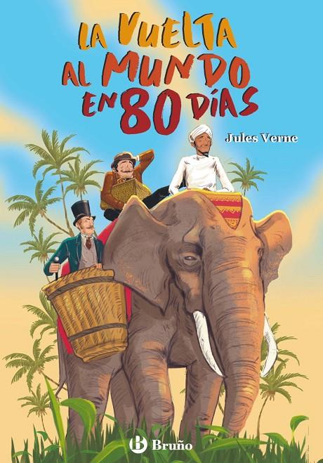 LA VUELTA AL MUNDO EN 80 DÍAS | 9788469643334 | VERNE, JULES | Galatea Llibres | Llibreria online de Reus, Tarragona | Comprar llibres en català i castellà online