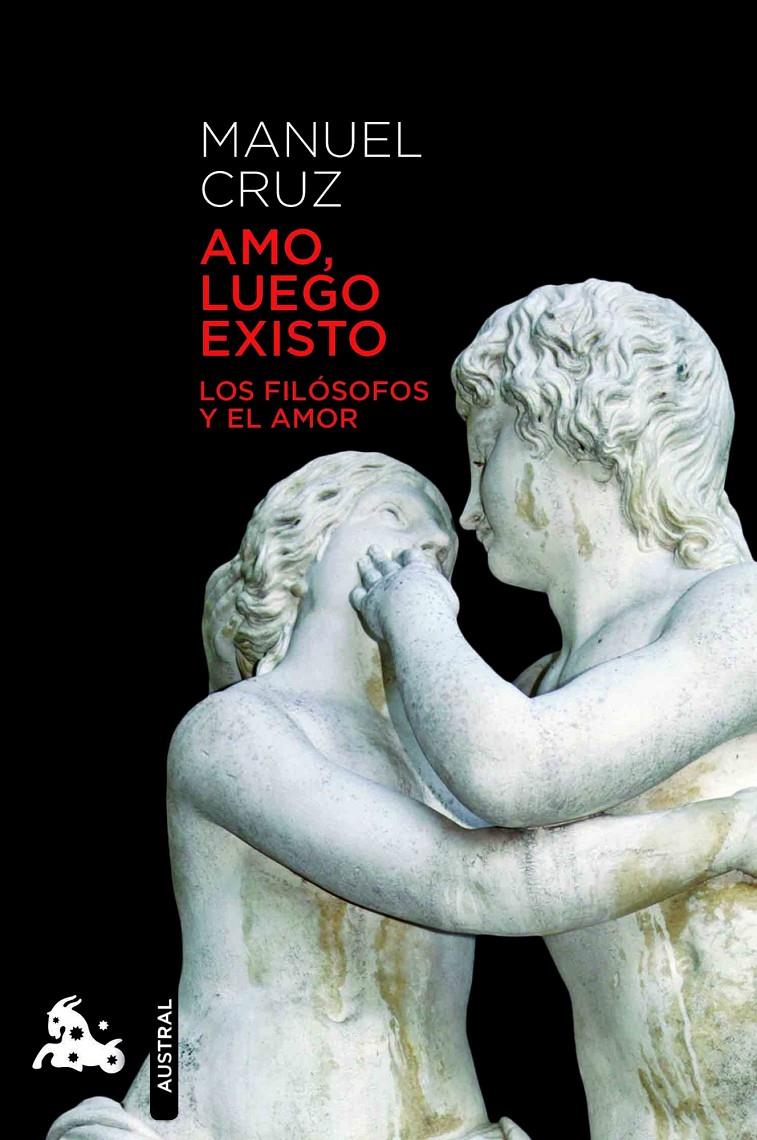 AMO, LUEGO EXISTO | 9788467007589 | MANUEL CRUZ | Galatea Llibres | Llibreria online de Reus, Tarragona | Comprar llibres en català i castellà online