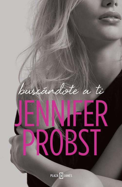 BUSCáNDOTE A TI (EN BUSCA DE... 1) | 9788401018671 | PROBST, JENNIFER | Galatea Llibres | Librería online de Reus, Tarragona | Comprar libros en catalán y castellano online