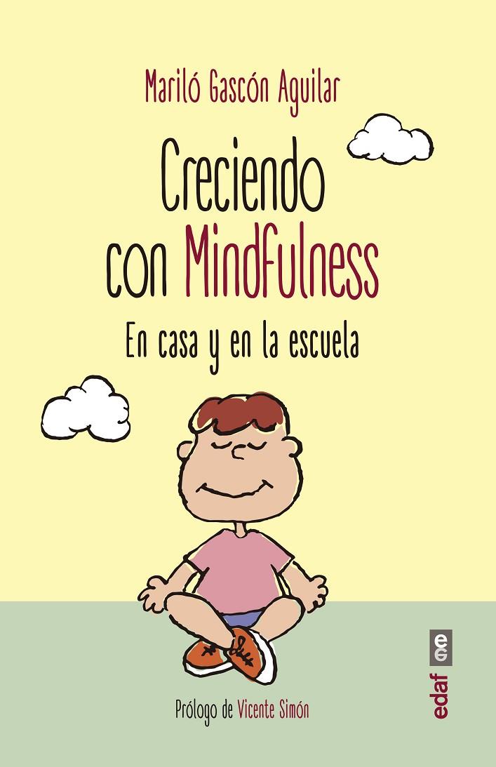 CRECIENDO CON MINDFULNESS | 9788441437975 | GASCóN AGUILAR, MARILó | Galatea Llibres | Librería online de Reus, Tarragona | Comprar libros en catalán y castellano online