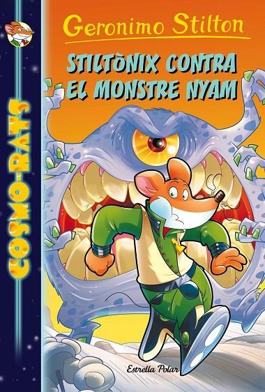STILTÒNIX CONTRA EL MONSTRE NYAM (COSMO-RATS, 9) | 9788491371441 | Galatea Llibres | Llibreria online de Reus, Tarragona | Comprar llibres en català i castellà online