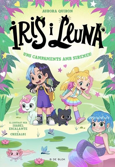IRIS I LLUNA 6 - UNS CAMPAMENTS AMB SIRENES! | 9791387695651 | QUIRÓN, AURORA | Galatea Llibres | Llibreria online de Reus, Tarragona | Comprar llibres en català i castellà online