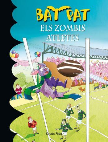 ELS ZOMBIS ATLETES (BAT PAT, 11) | 9788499320960 | PAVANELLO, ROBERTO | Galatea Llibres | Librería online de Reus, Tarragona | Comprar libros en catalán y castellano online