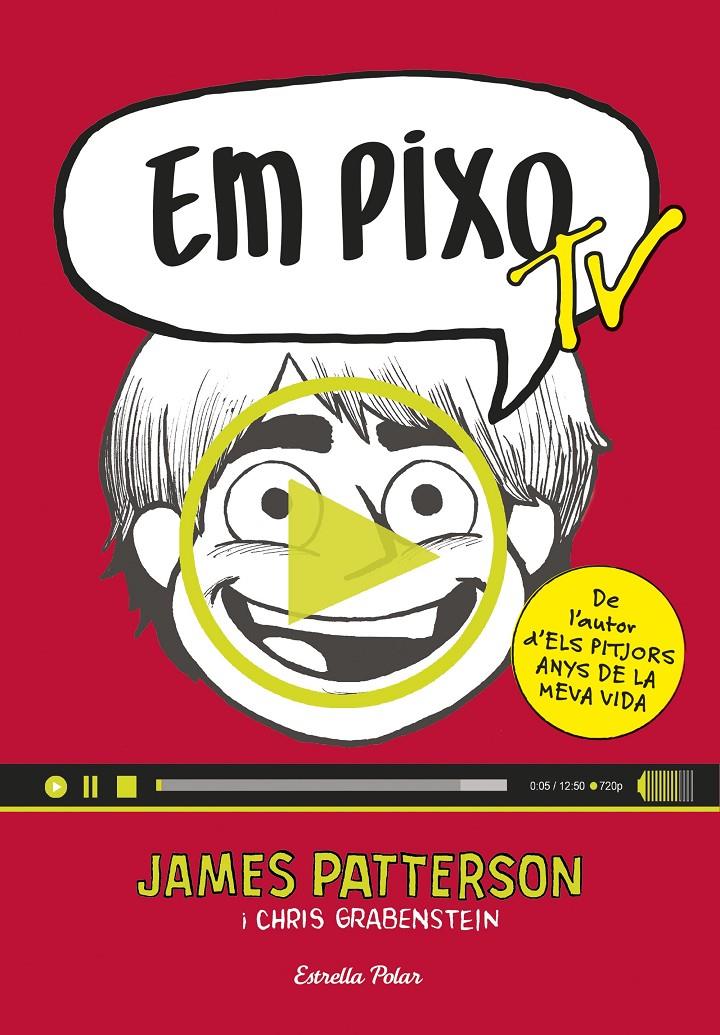 EM PIXO TV | 9788416522521 | PATTERSON, JAMES | Galatea Llibres | Librería online de Reus, Tarragona | Comprar libros en catalán y castellano online
